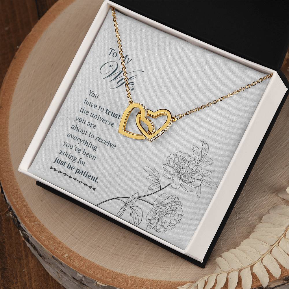 To My Wife - You Have To Trust The Universe - Interlocking Heart Necklace Interlocking Hearts Necklace