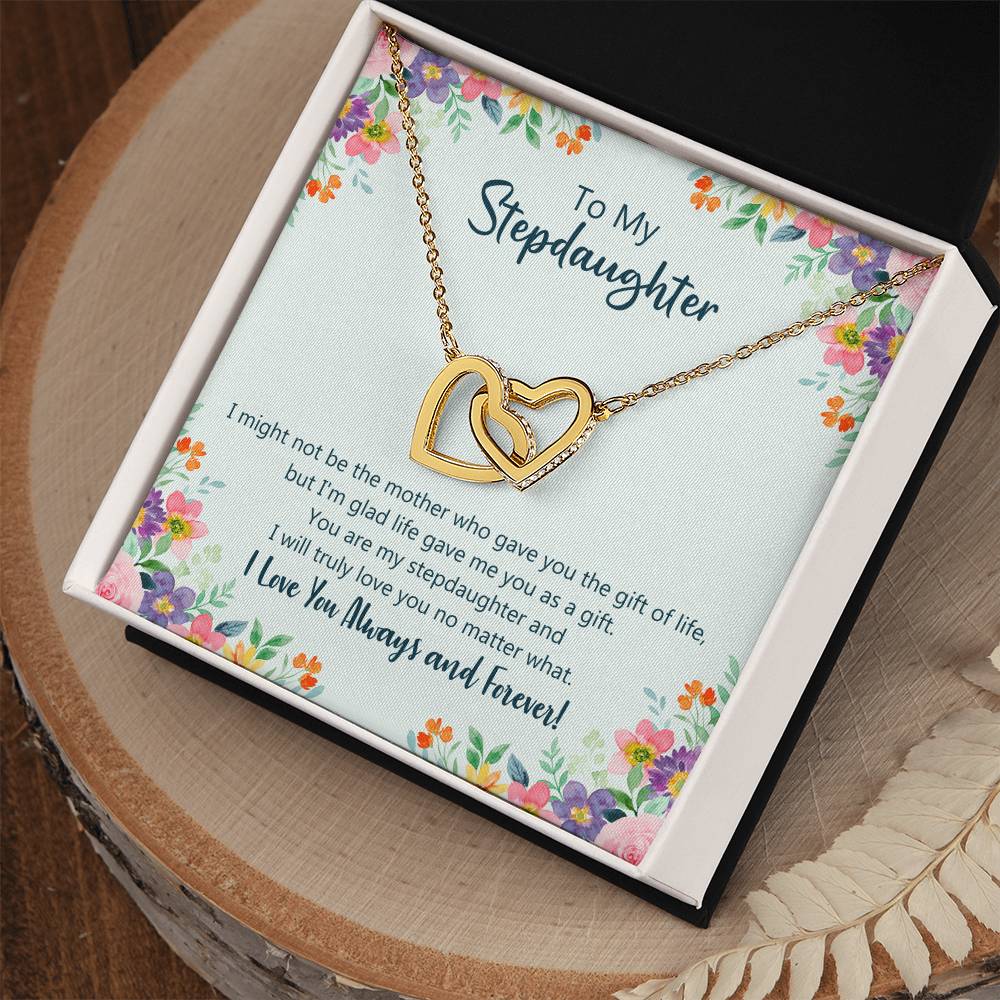 I Might Not Be The Mother Who Gave You Gift Of Life Necklace - Stepdaughter Interlocking Hearts Necklace
