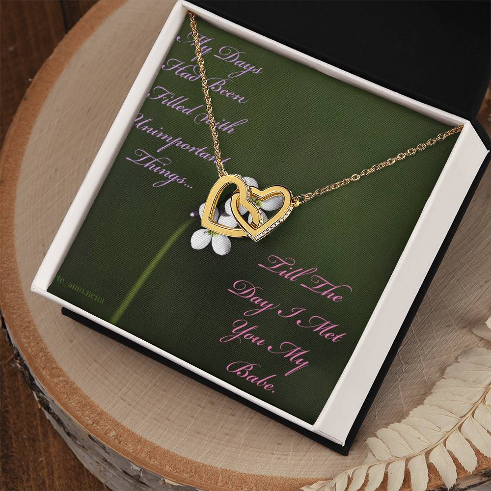 The Day I Met You My Babe Interlocking Hearts Necklace