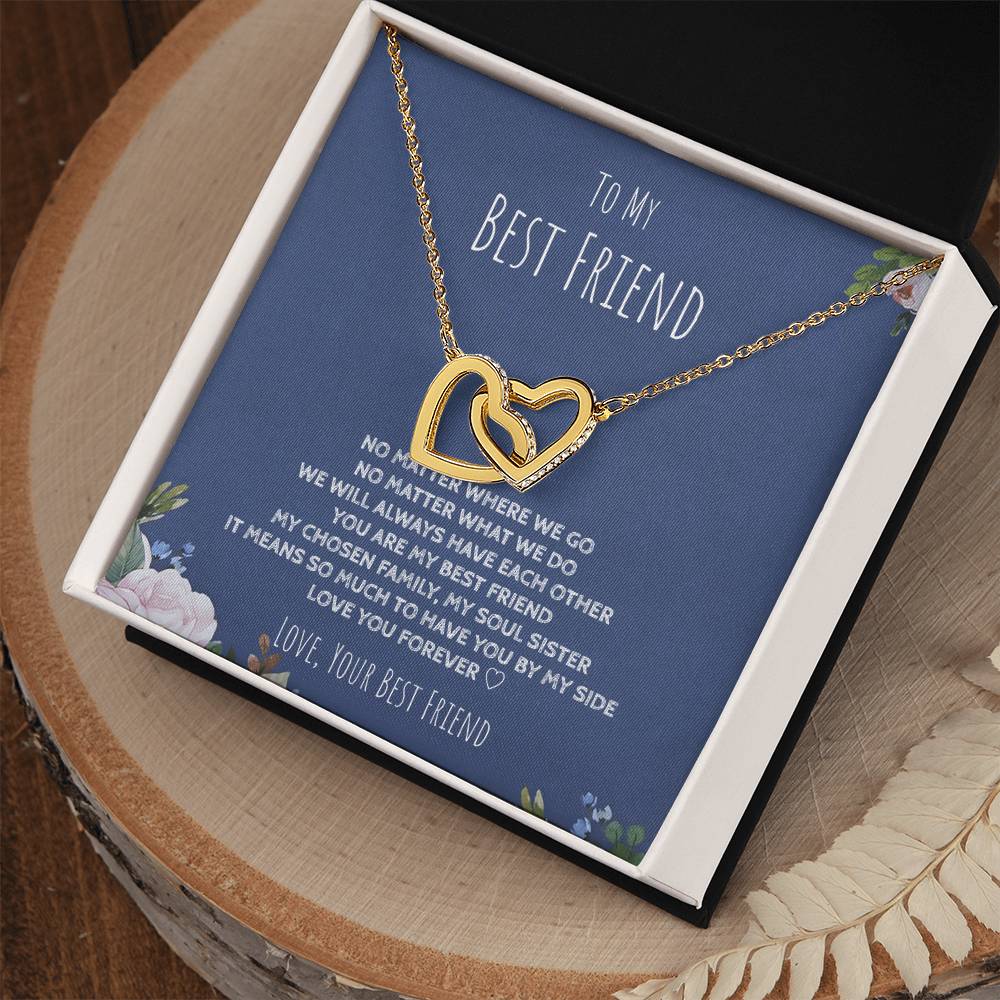 To My Best Friend - We’Ll Always Have Each Other - Interlocking Necklace Interlocking Hearts Necklace