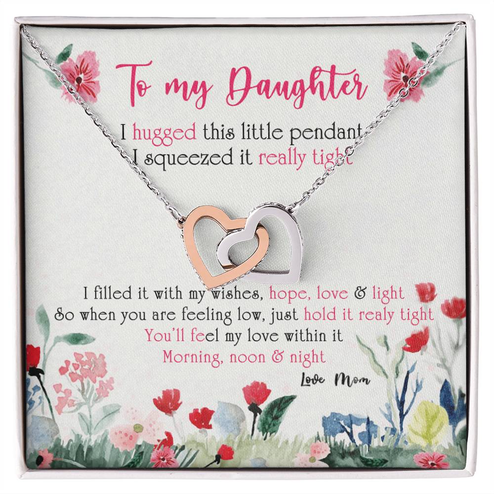 To My Daughter - You'Ll Feel My Love Within It. Morning Noon & Night Interlocking Hearts Necklace