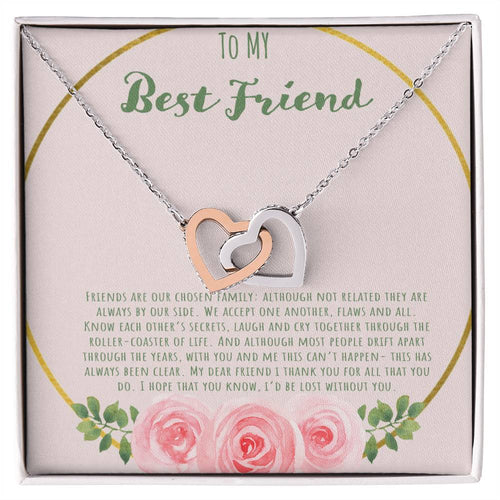 To My Bestfriend Our Friends Are Our Chosen Family Interlocking Hearts Necklace
