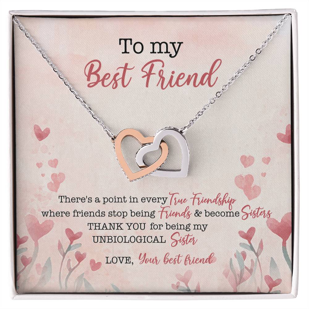 To My Best Friend There'S A Point In Every True Friendship Where Friends Stop Being Friends & Become Sisters Interlocking Hearts Necklace