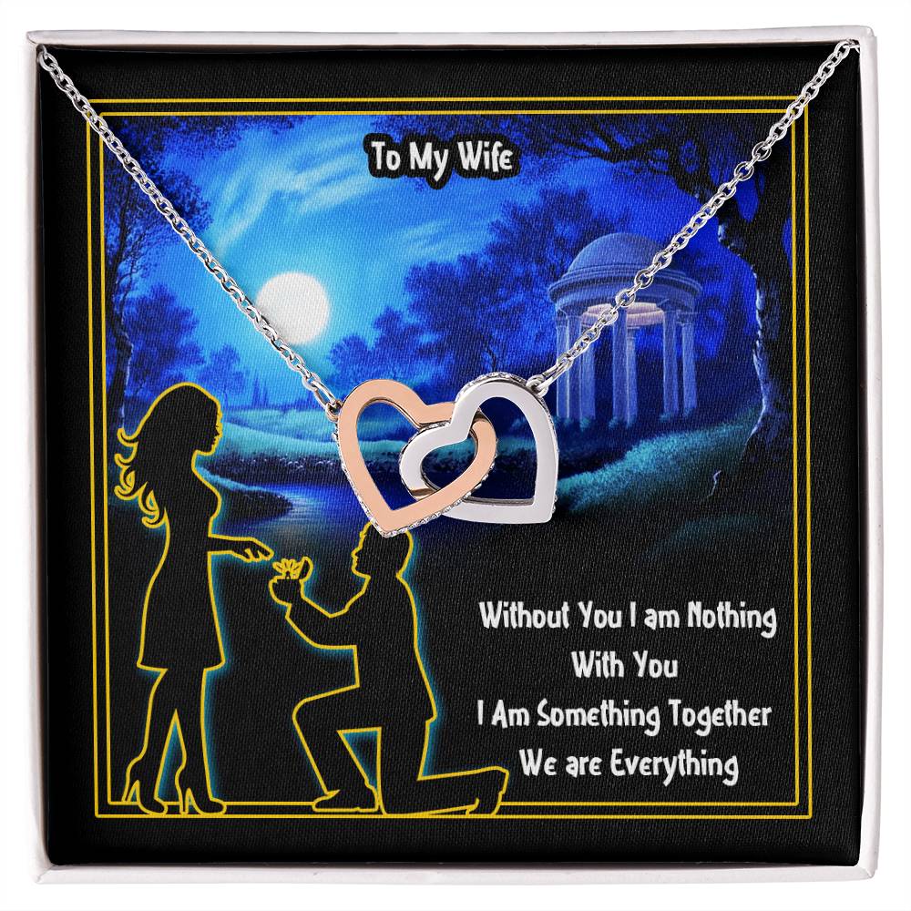 To My Wife Without You I Am Nothing Interlocking Hearts Necklace