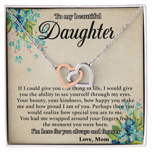 I'M Here For You Always And Forever - Best Gift For Daughter Interlocking Hearts Necklace