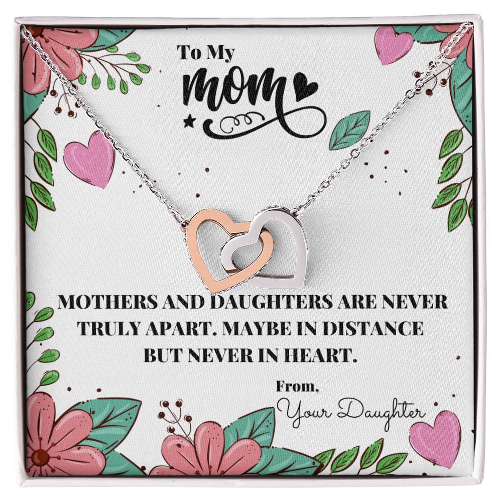 Mothers And Daughters Are Never Truly Apart Necklace Interlocking Hearts Necklace