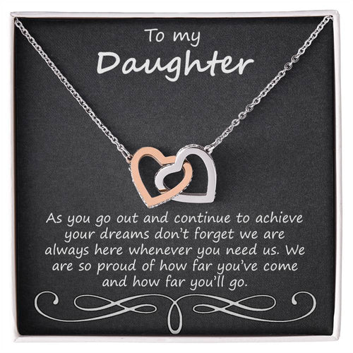 To My Daughter As You Go Out And Continue Interlocking Hearts Necklace