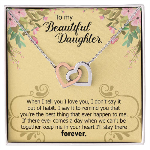To My Beautiful Daughter Forever Necklace Interlocking Hearts Necklace