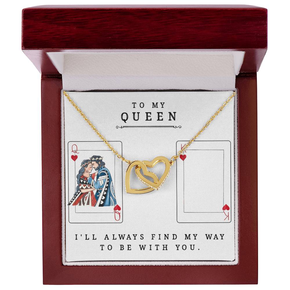 To My Queen I'Ll Always Find My Way To Be With You Best Gift For Soulmate Unique Necklace Gifts For Future Wife Interlocking Hearts Necklace