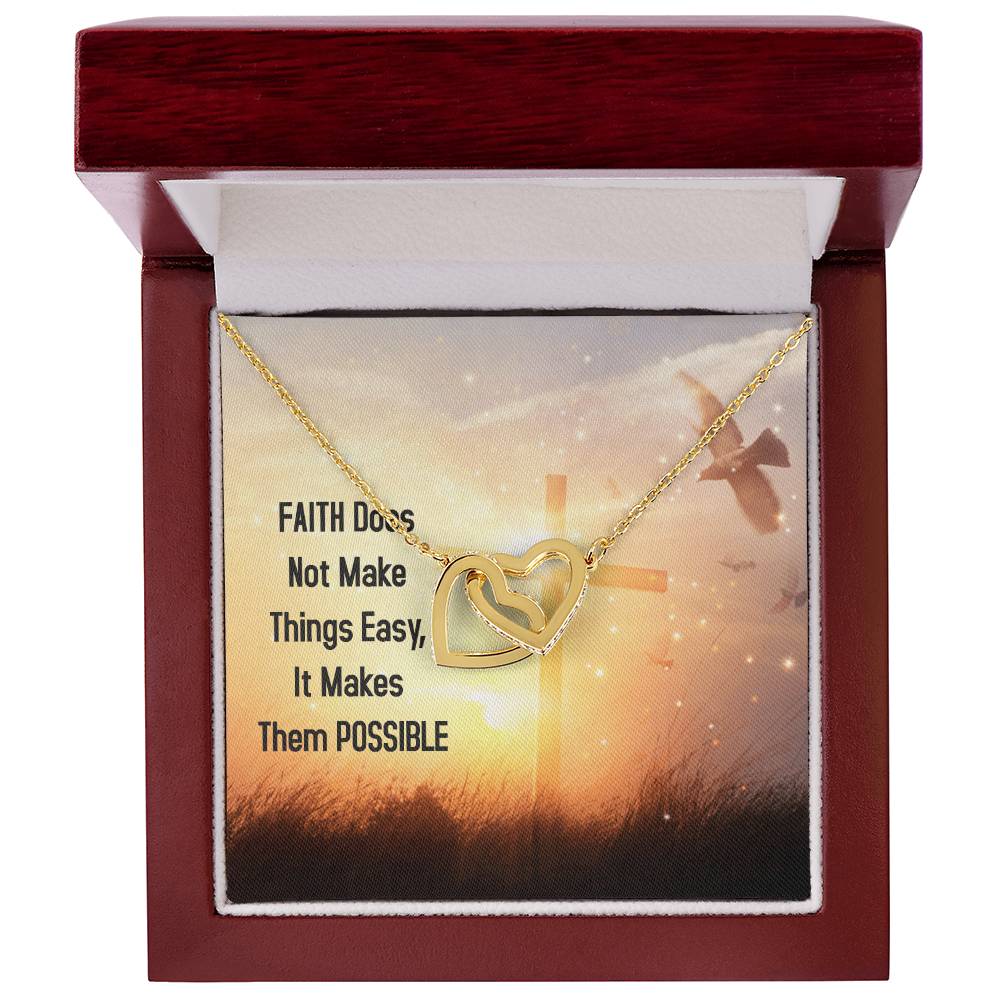 Faith Does Not Make Things Easy It Makes Them Possible Interlocking Hearts Necklace