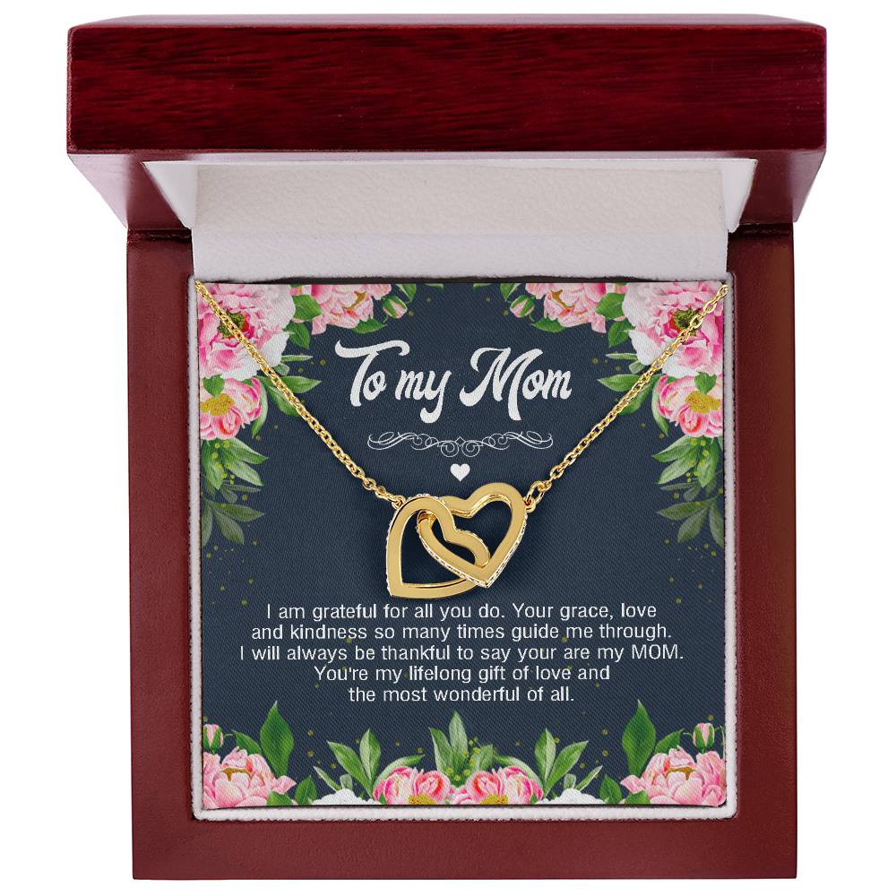 To My Mom I Am Grateful For All You Do Interlocking Hearts Necklace