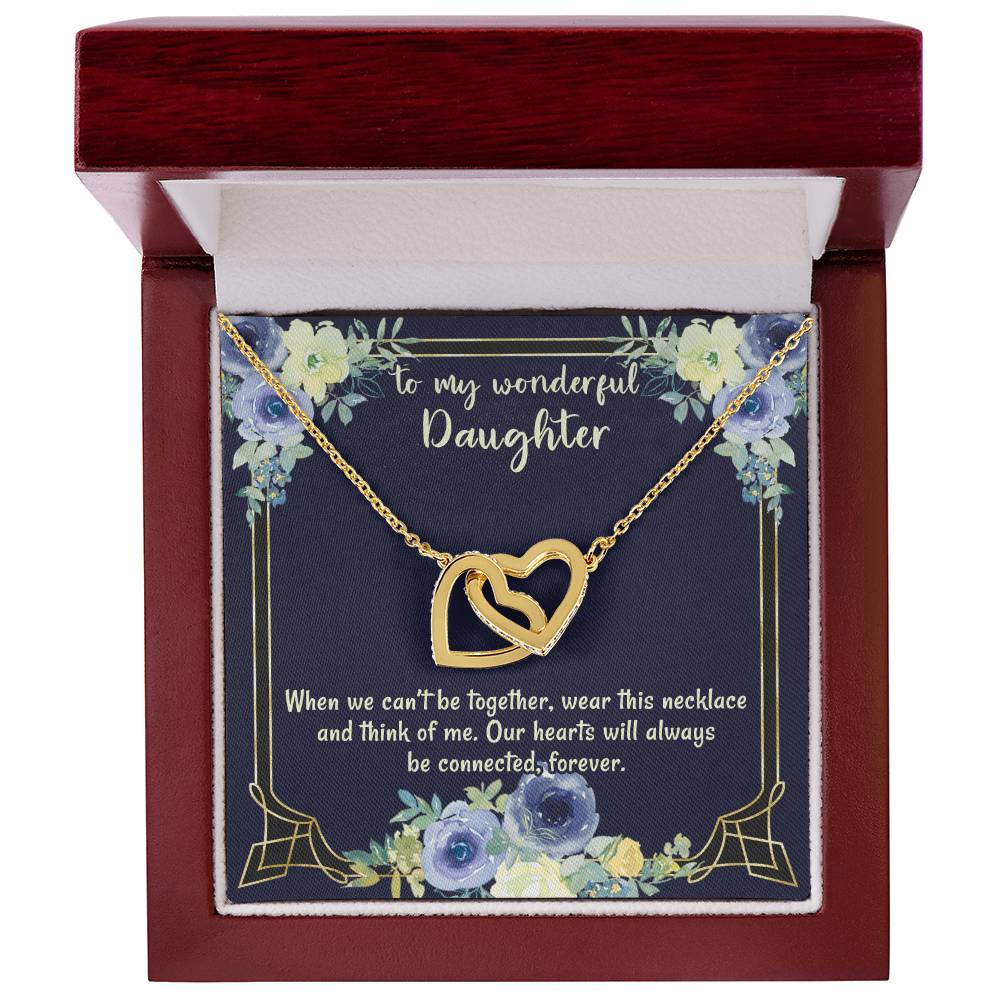 To My Wonderful Daughter Our Hearts Will Always Be Connected Necklace Gift From Mom Gift From Dad Gift For Birthday Graduation Moving Away Christmas Interlocking Hearts Necklace