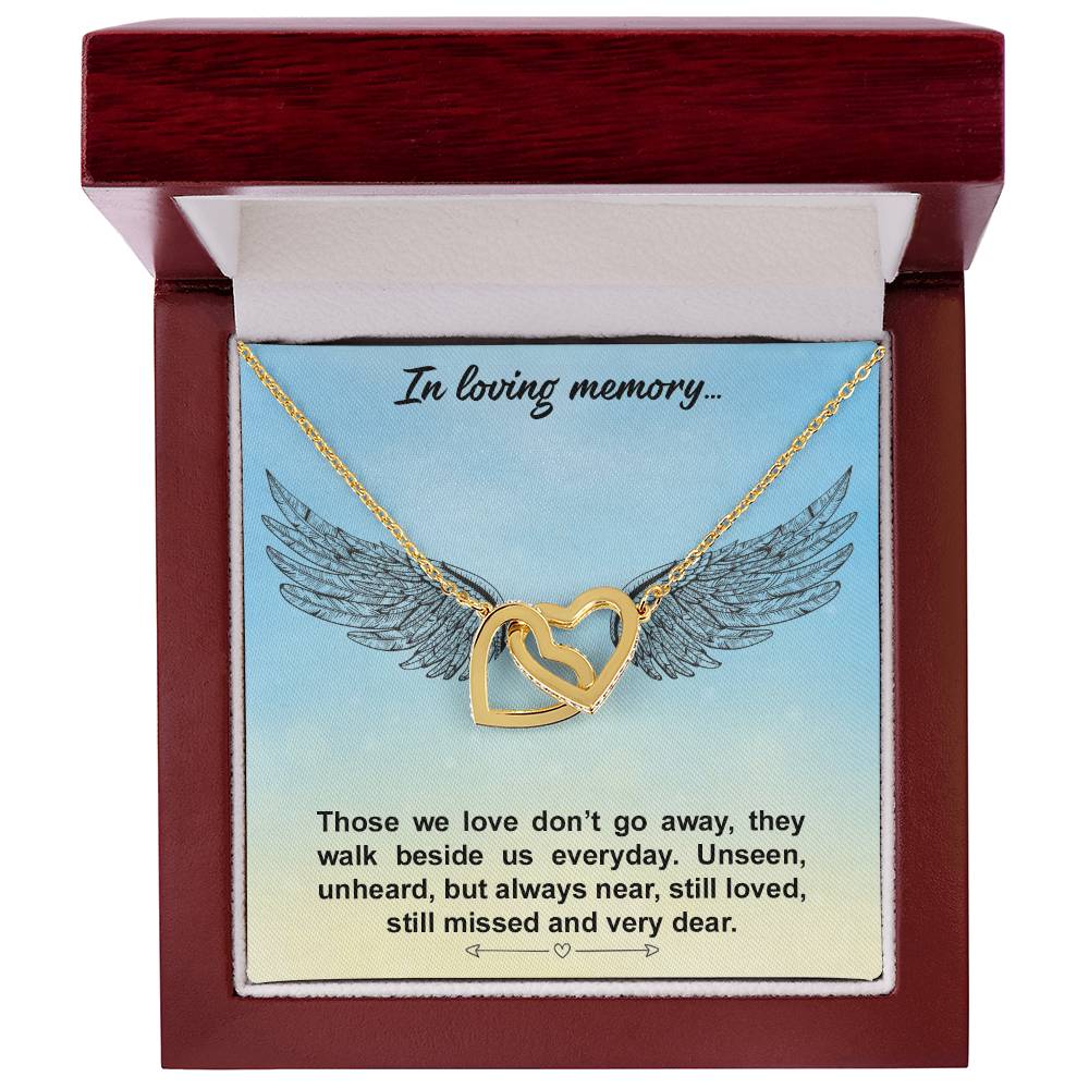 In Loving Memory.Those We Love Don’T Go Away - Interlocking Heart Necklace Interlocking Hearts Necklace