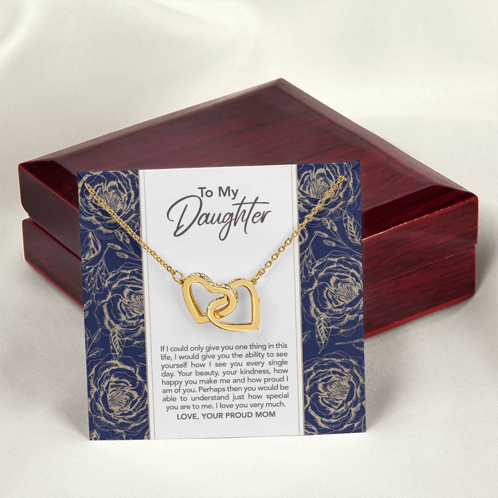 To My Dearest Daughter Proud Mom Proud Mama Mother And Daughter Gift Gift From Mother To Daughter Bond Relationship Interlocking Heart Necklace Interlocking Hearts Necklace