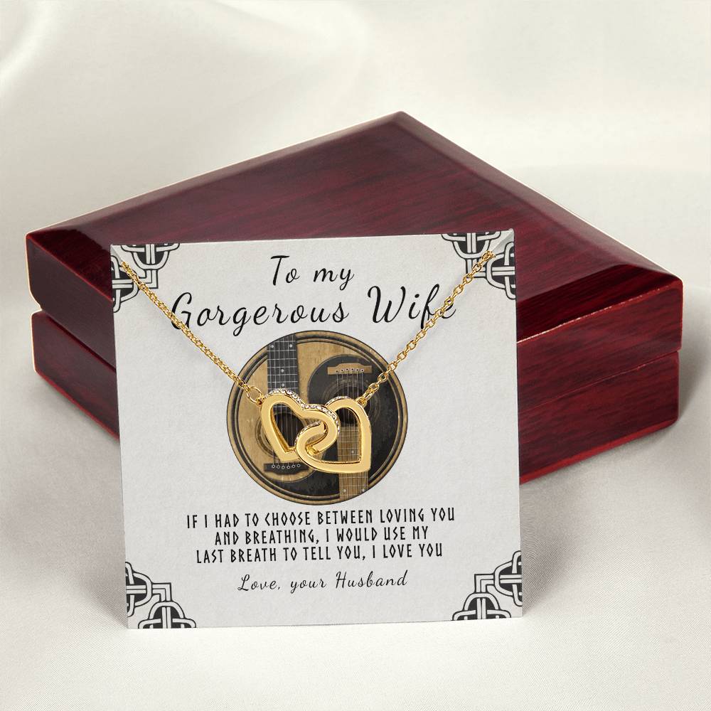 To My Gorgeous Wife - If I Had To Choose Interlocking Hearts Necklace