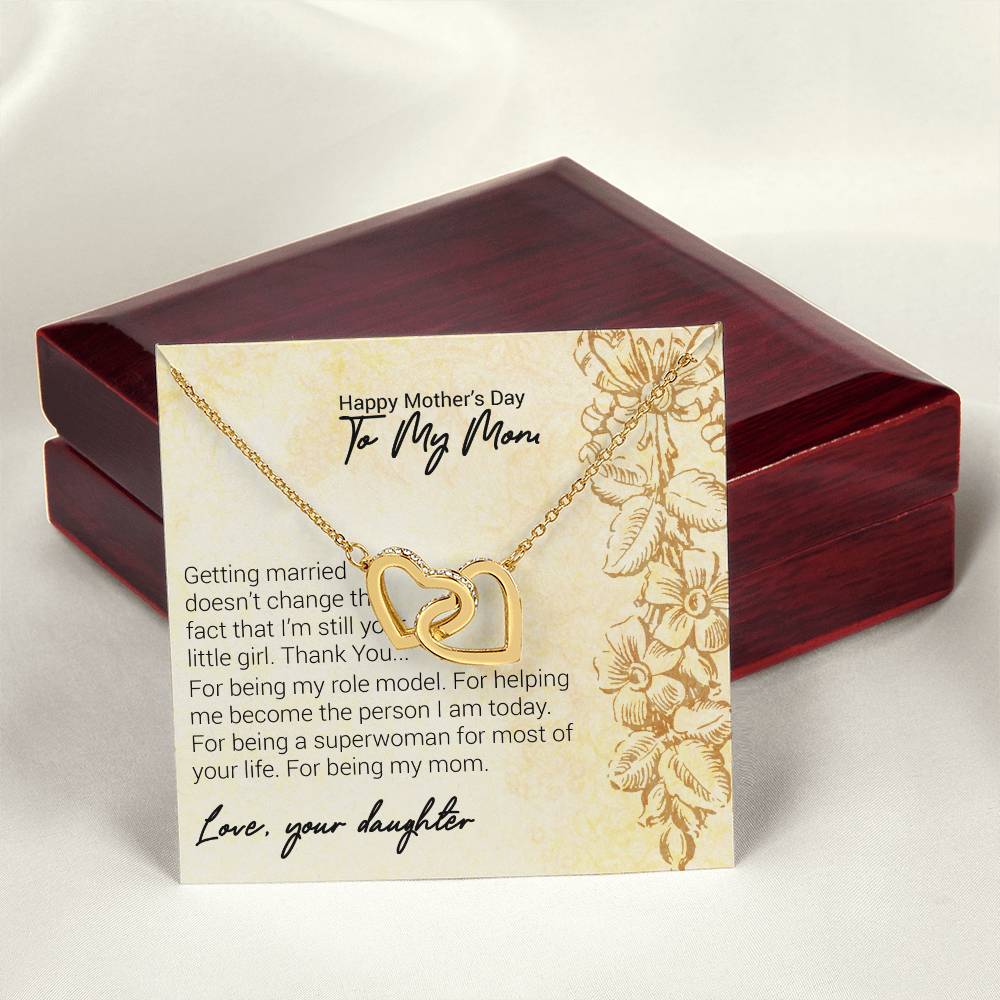 Happy Mother'S Day To My Mom Getting Married Doesn'T Change The Fact That I'M Still Your. Interlocking Hearts Necklace