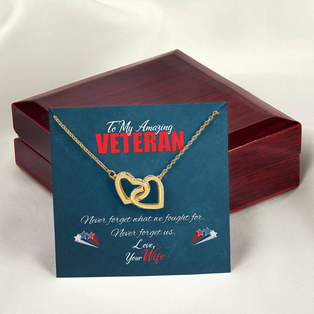 To My Amazing Veteran - Never Forget Us Interlocking Hearts Necklace