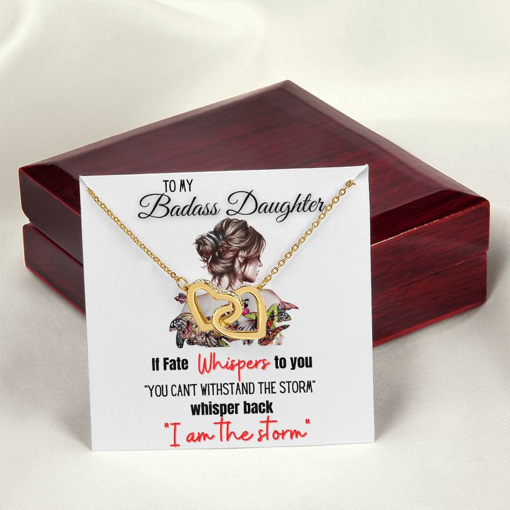 To My Badass Daughter If Fate Whispers To You Interlocking Hearts Necklace