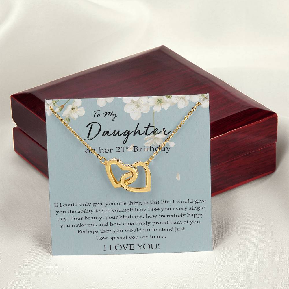 To My Daughter 21St Birthday Gift Daughter Necklace Happy Birthday Daughter Birthday Jewelry Birthday Gift For Daughter Interlocking Hearts Necklace
