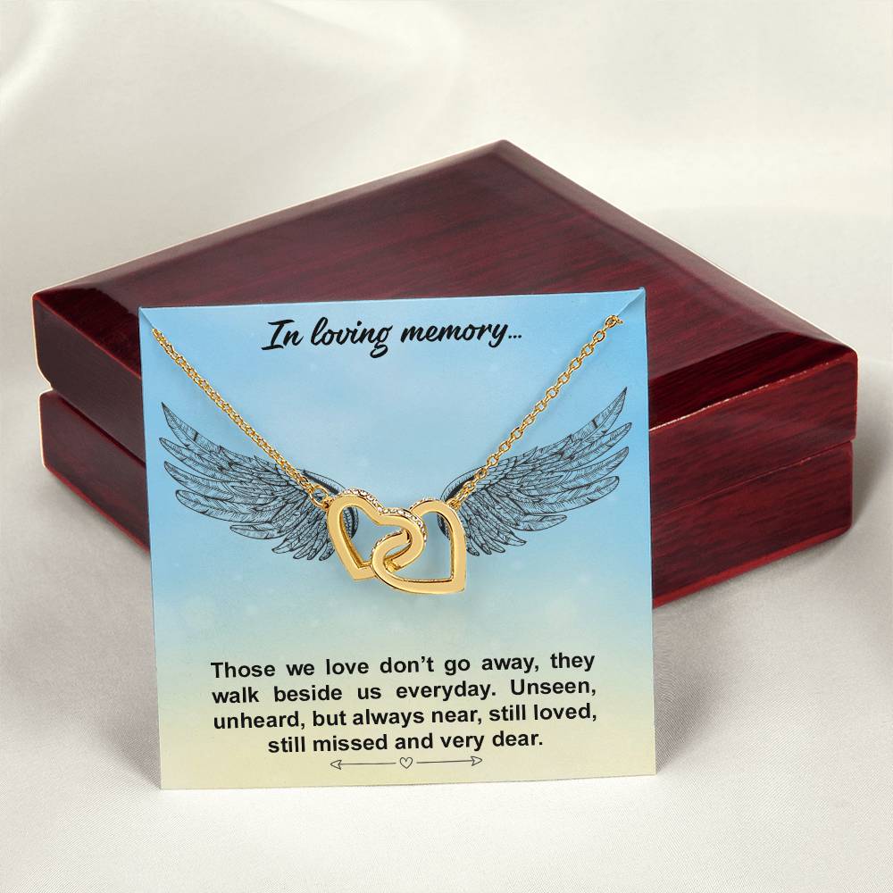 In Loving Memory.Those We Love Don’T Go Away - Interlocking Heart Necklace Interlocking Hearts Necklace