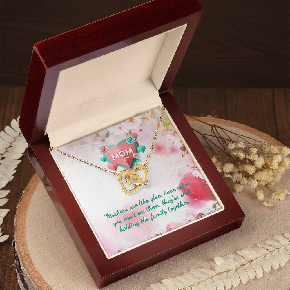 Mother Are Like Glue. They Always Beside You Wishing You Mothers Day Interlocking Hearts Necklace