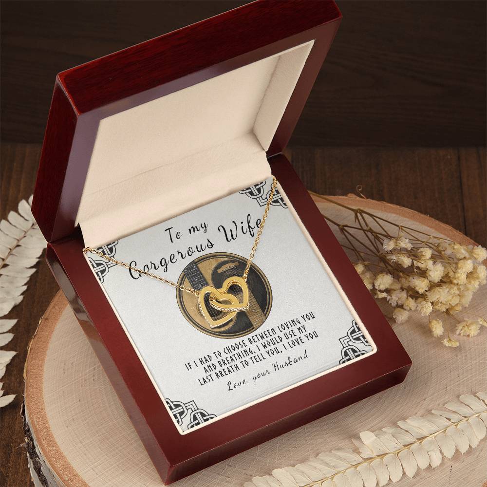 To My Gorgeous Wife - If I Had To Choose Interlocking Hearts Necklace