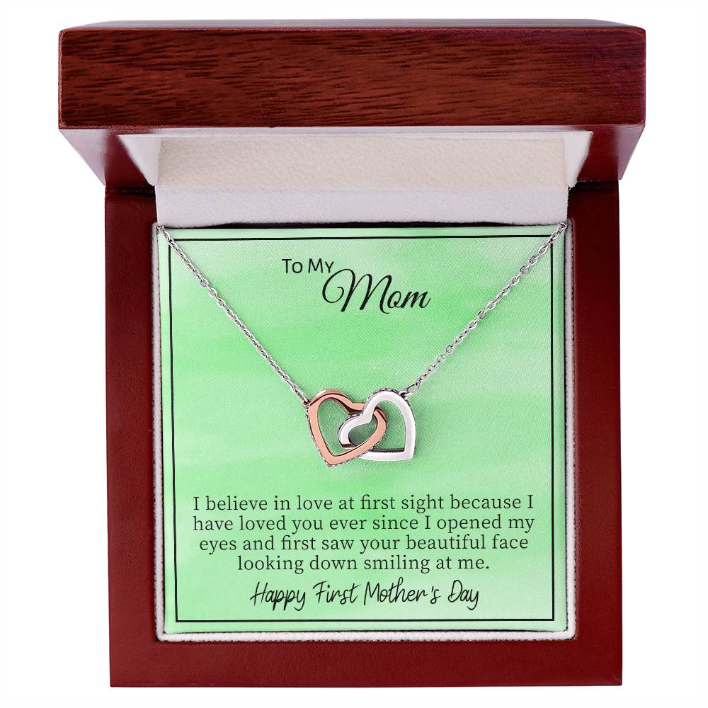 To My Mom I Believe In Love At First Sight Because I Have Loved You. Happy Mother'S Day Interlocking Hearts Necklace