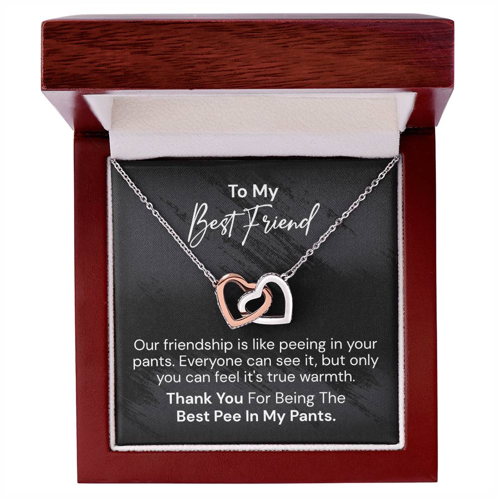 To My Best Friend - Our Friendship Is Like Peeing - Interlocking Heart Necklace Interlocking Hearts Necklace