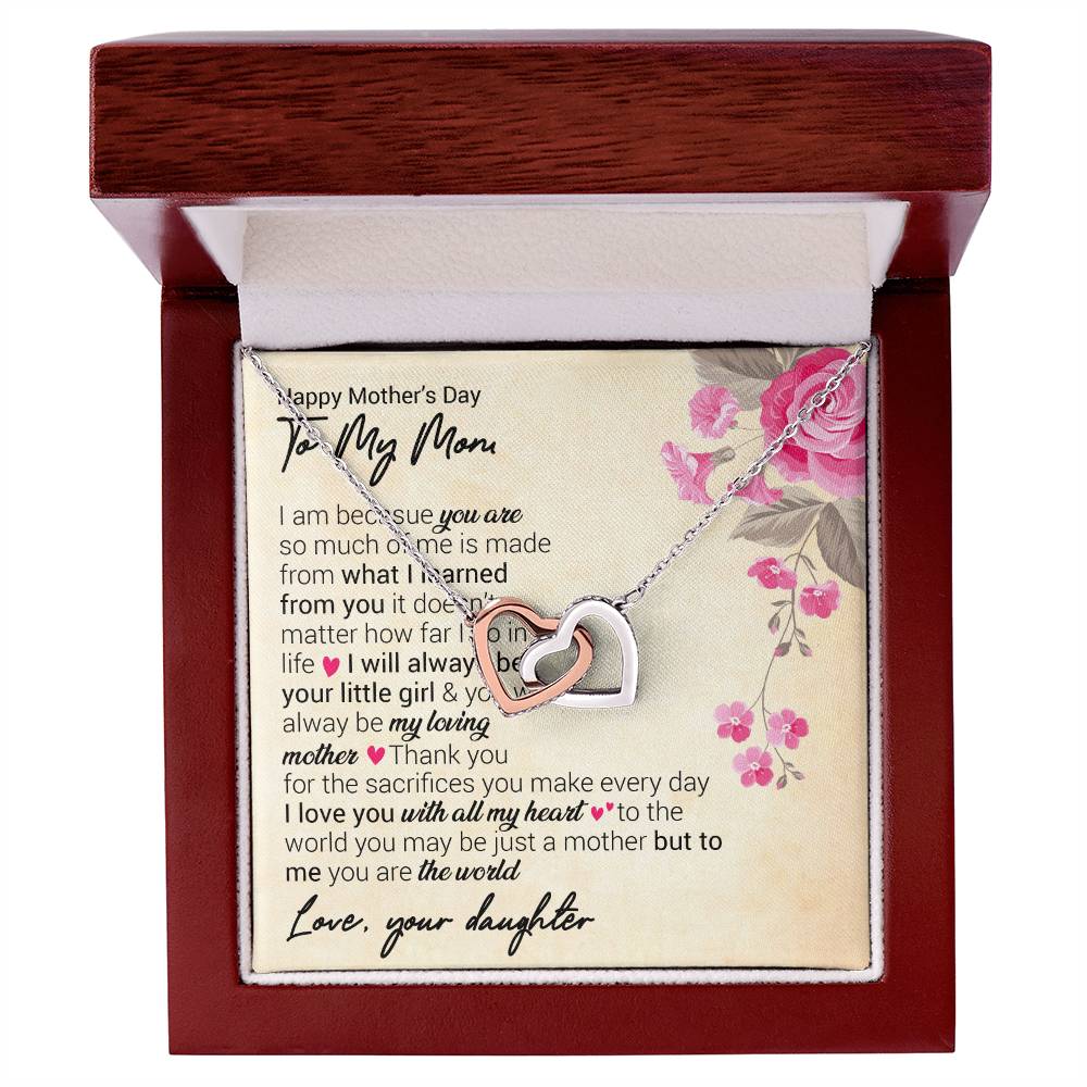Happy Mother'S Day I Am Because You Are So Much Of Me. Interlocking Hearts Necklace