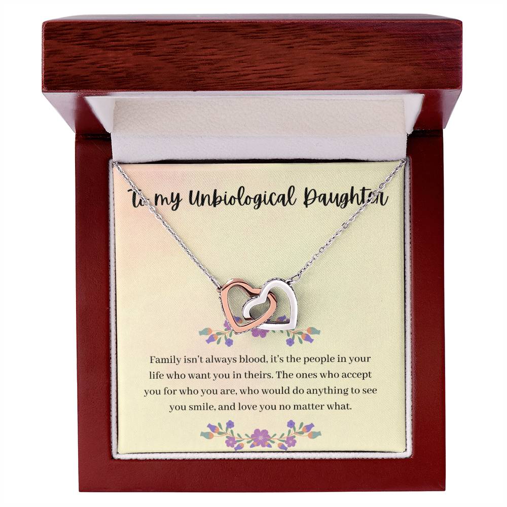 To My Unbiological Daughter - Family Isn'T Always Blood - Interlocking Hearts Necklace