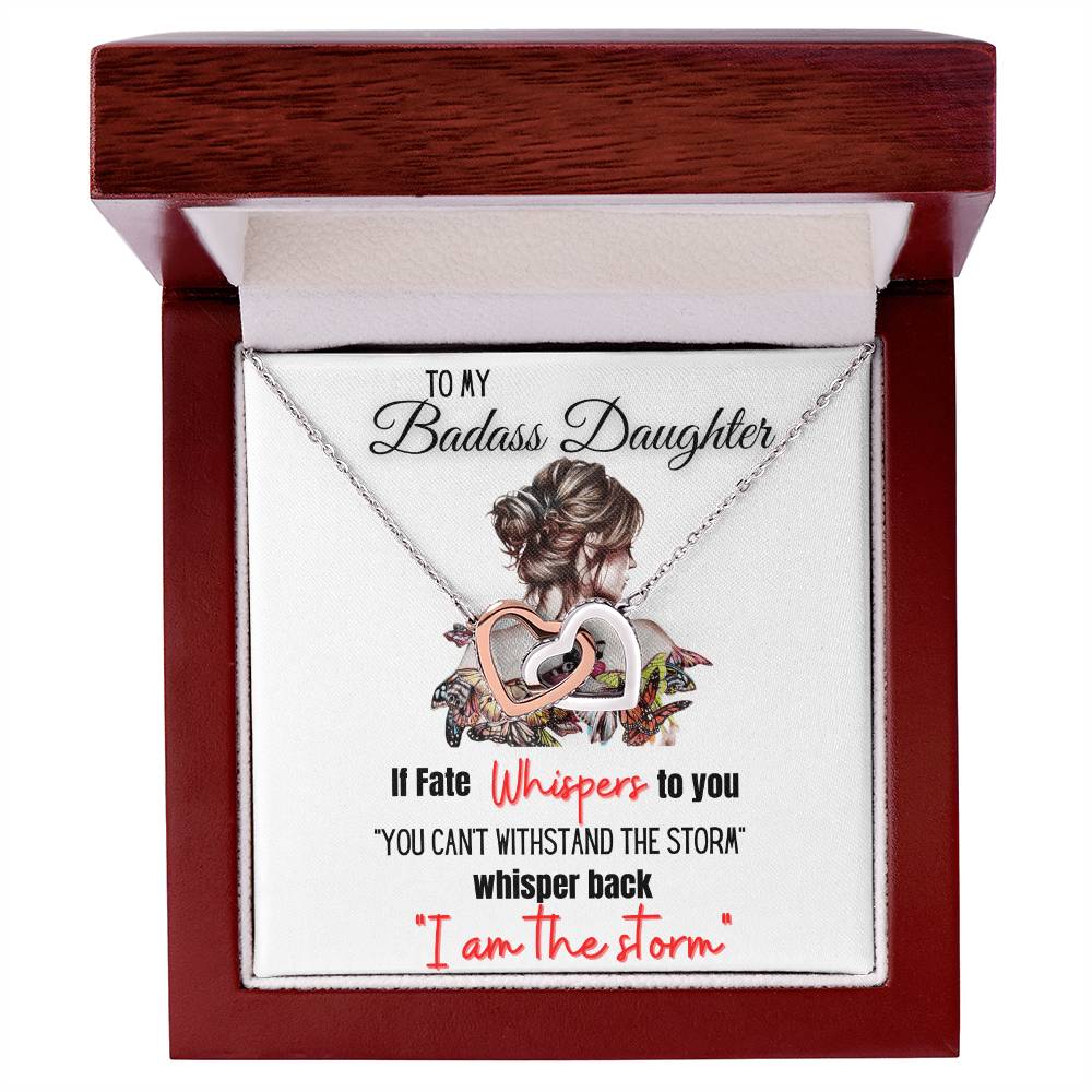 To My Badass Daughter If Fate Whispers To You Interlocking Hearts Necklace