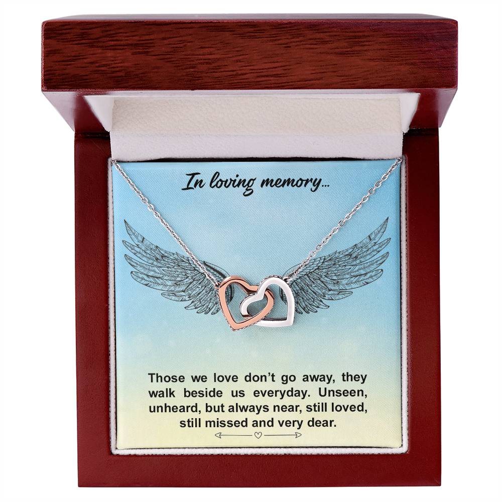 In Loving Memory.Those We Love Don’T Go Away - Interlocking Heart Necklace Interlocking Hearts Necklace