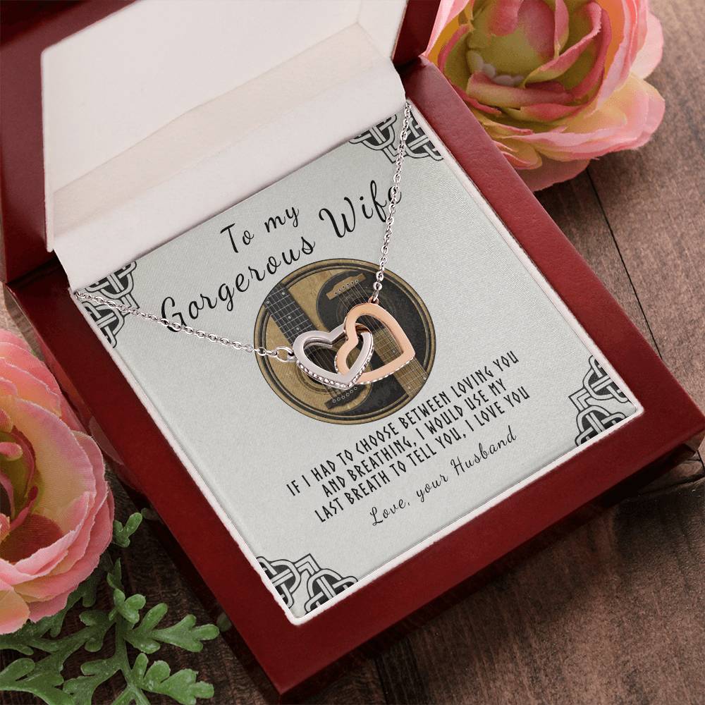 To My Gorgeous Wife - If I Had To Choose Interlocking Hearts Necklace