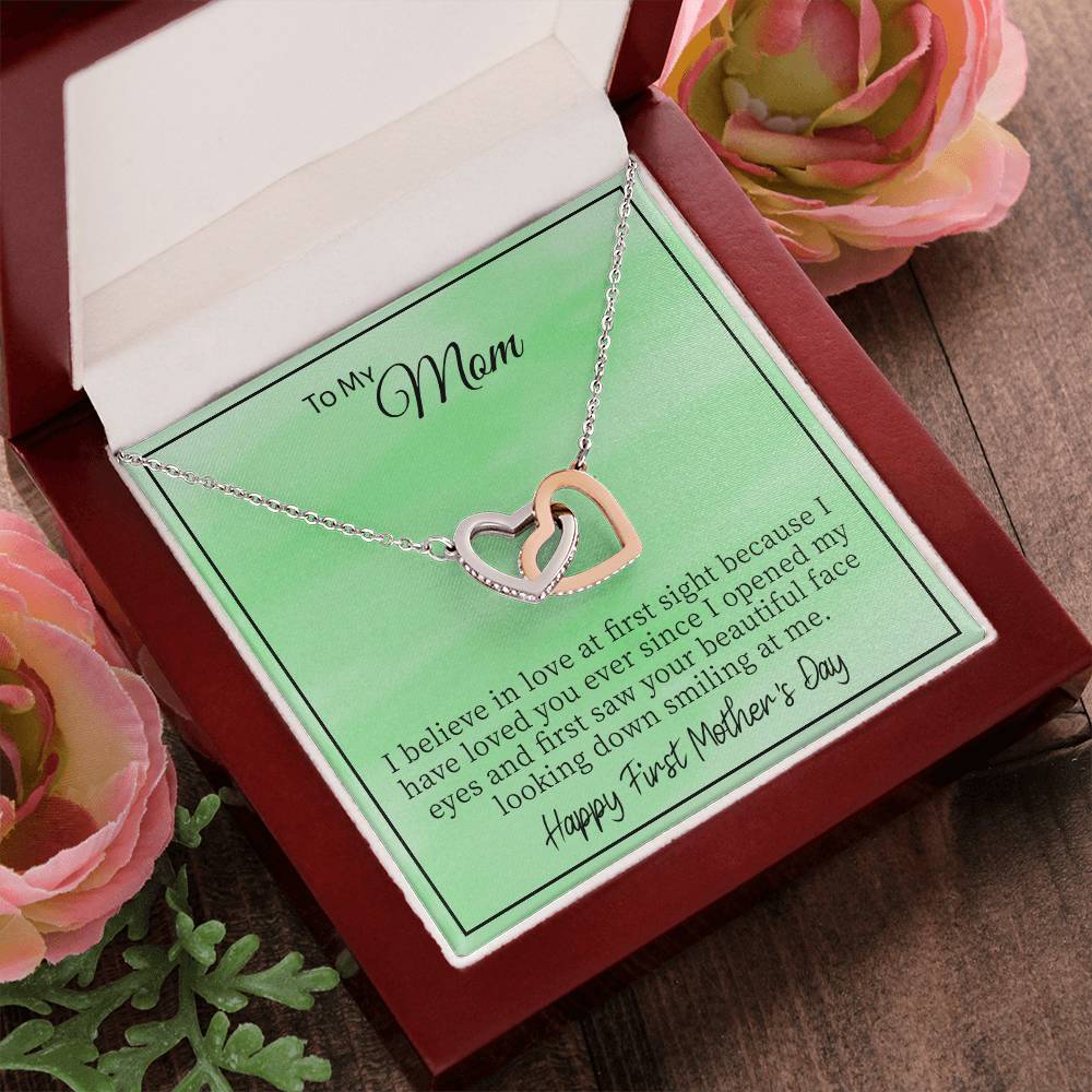 To My Mom I Believe In Love At First Sight Because I Have Loved You. Happy Mother'S Day Interlocking Hearts Necklace