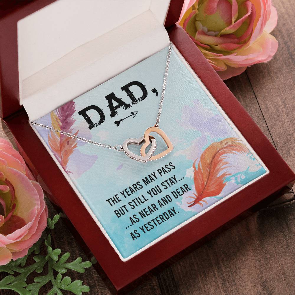 Dad - The Years May Pass But Still You Stay - Necklace Interlocking Hearts Necklace