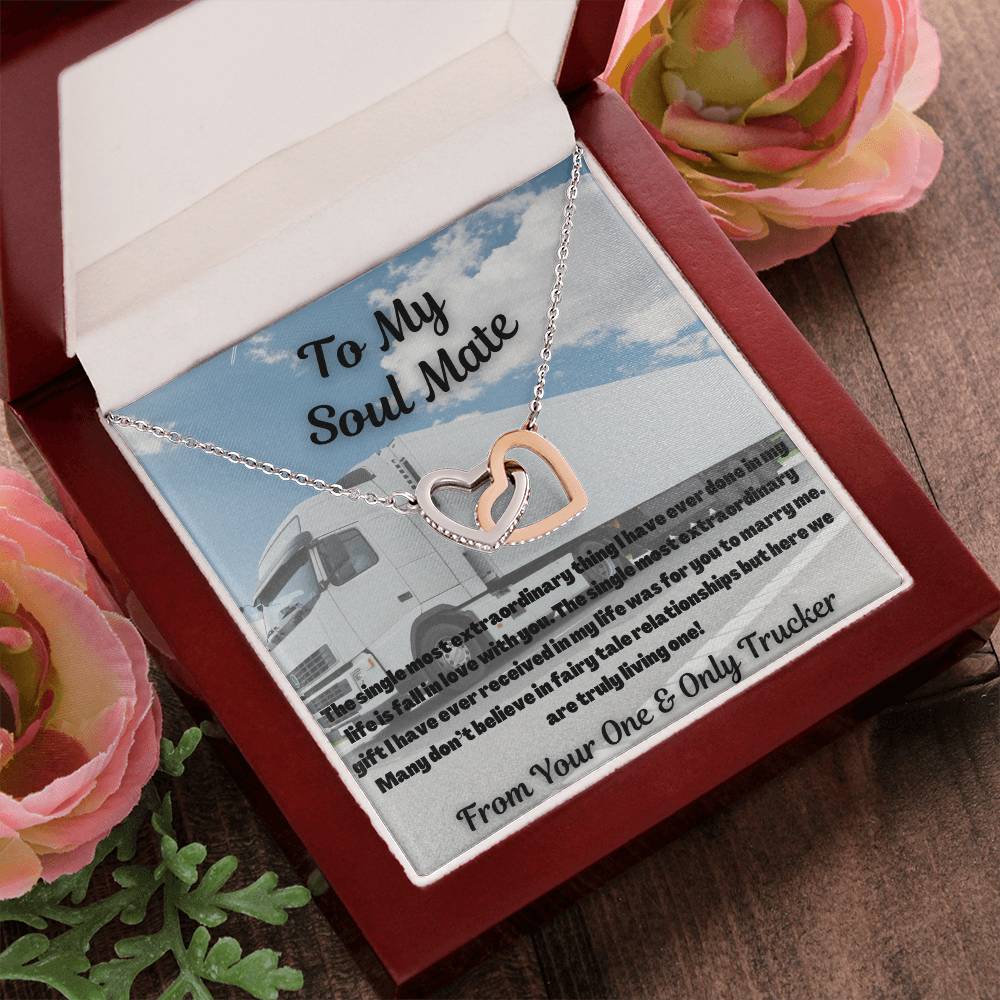 To My Soul Mate From Your One & Only Trucker Interlocking Hearts Necklace