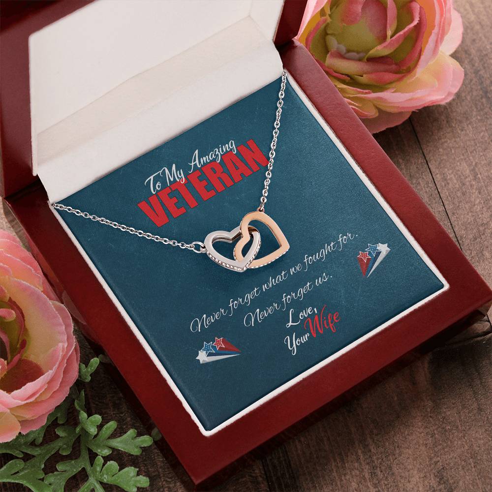 To My Amazing Veteran - Never Forget Us Interlocking Hearts Necklace