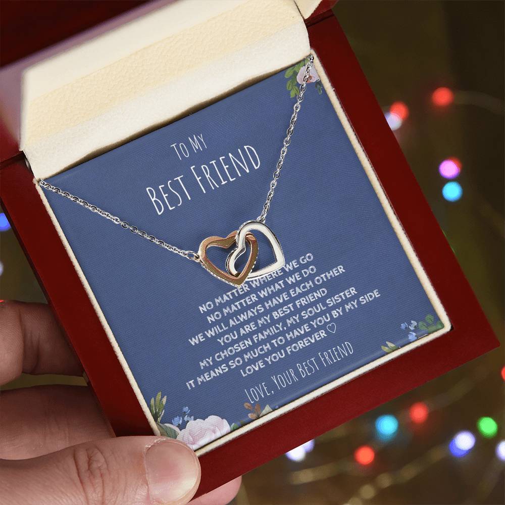 To My Best Friend - We’Ll Always Have Each Other - Interlocking Necklace Interlocking Hearts Necklace