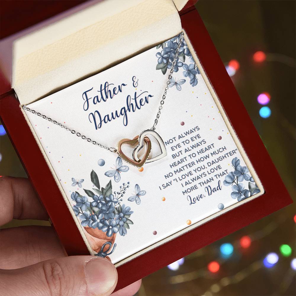 Interlocking Hearts Father And Daughter Not Always Eye To Eye But Always Heart To Heart Interlocking Hearts Necklace