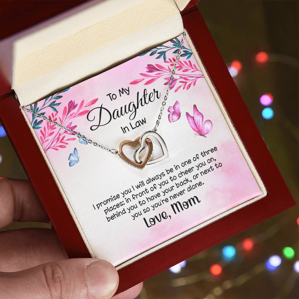 I Promise To Be In One Of The Three Places Hearts Necklace -Daughter In Law Gift Interlocking Hearts Necklace