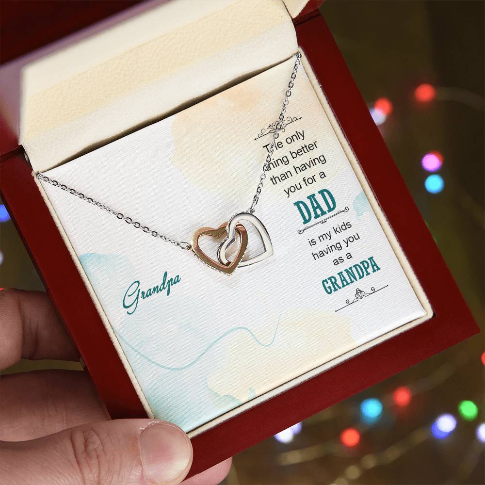 Grandpa The Only Thing Better Than Having You For A Dad - Interlocking Heart Necklace Interlocking Hearts Necklace