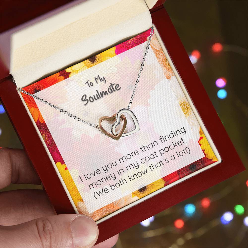 Soulmate I Love You More Than Finding Money Heart Pendant Necklace Interlocking Hearts Necklace