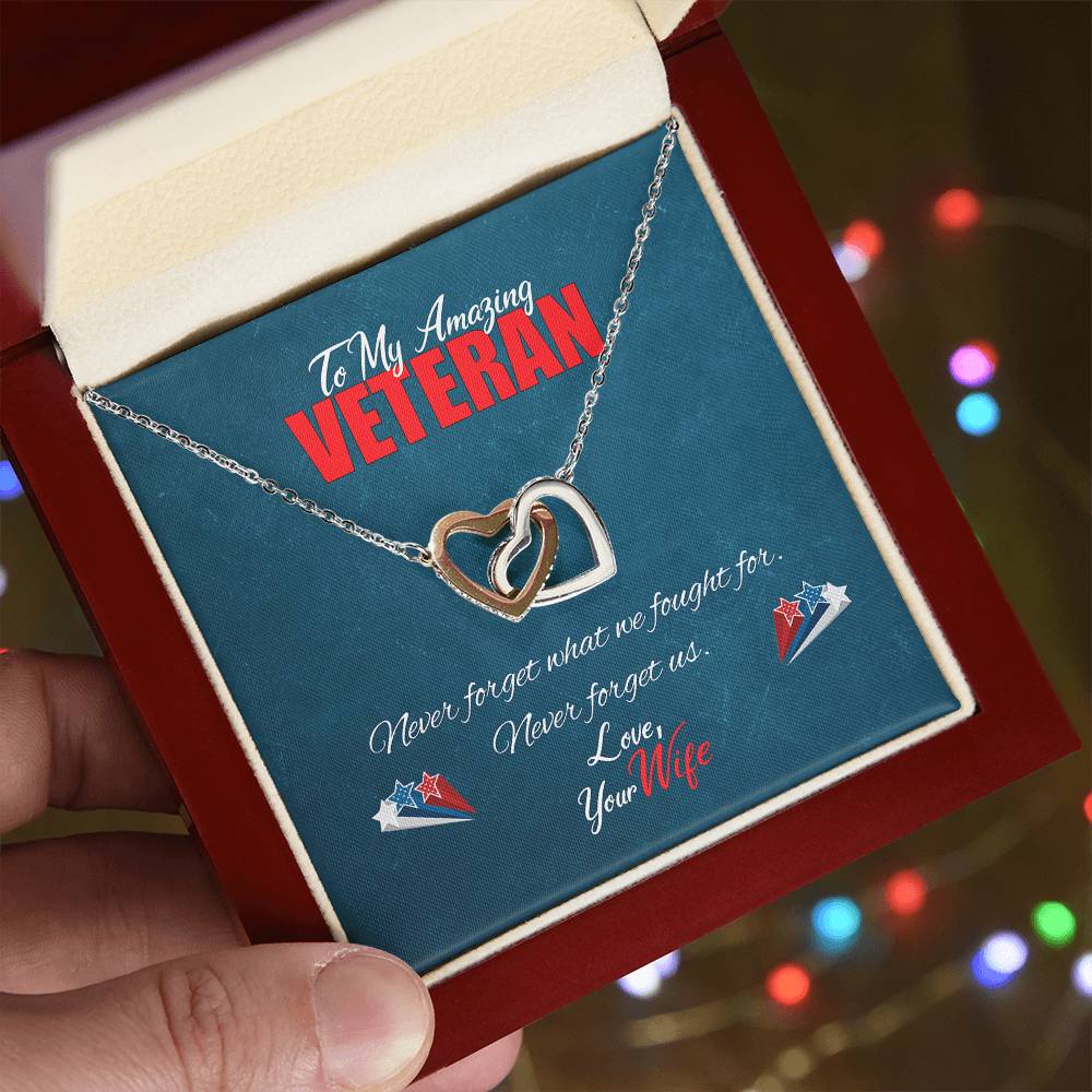 To My Amazing Veteran - Never Forget Us Interlocking Hearts Necklace