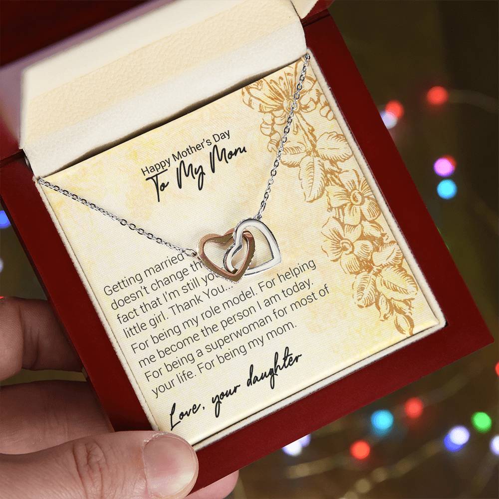 Happy Mother'S Day To My Mom Getting Married Doesn'T Change The Fact That I'M Still Your. Interlocking Hearts Necklace