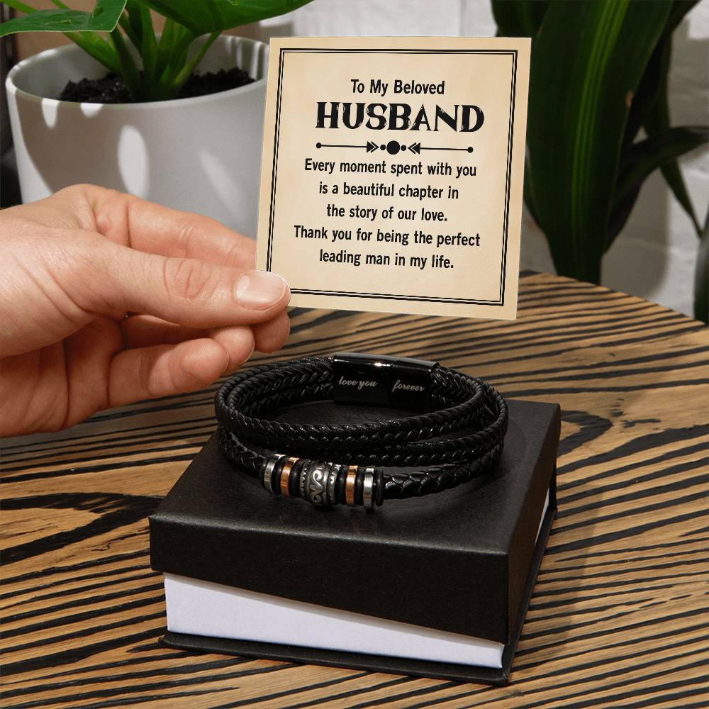 Husband Gifts - Every Moment Spent With You Is A Beautiful Chapter In The Story Of Our Love - Love You Forever Bracelet