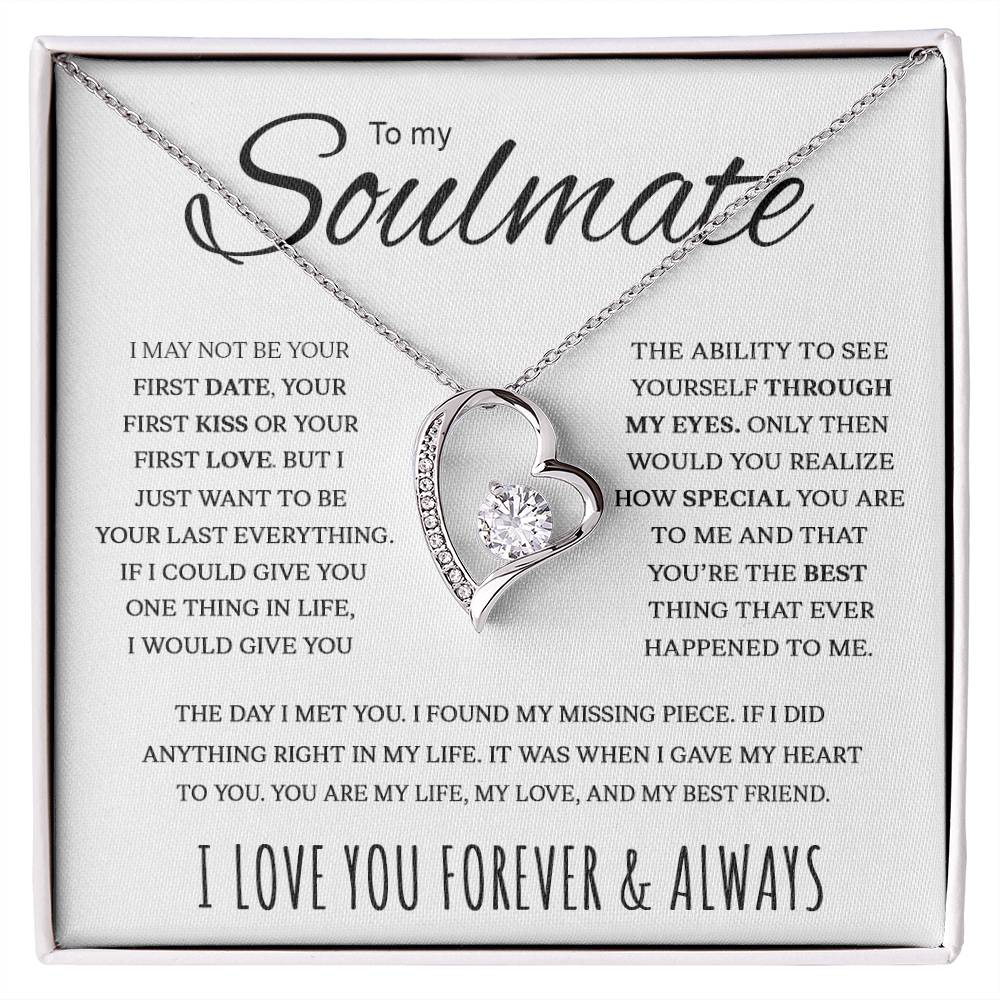 To My Soulmate My Life My Love My Best Friend Forever Love Necklace Forever Love Necklace