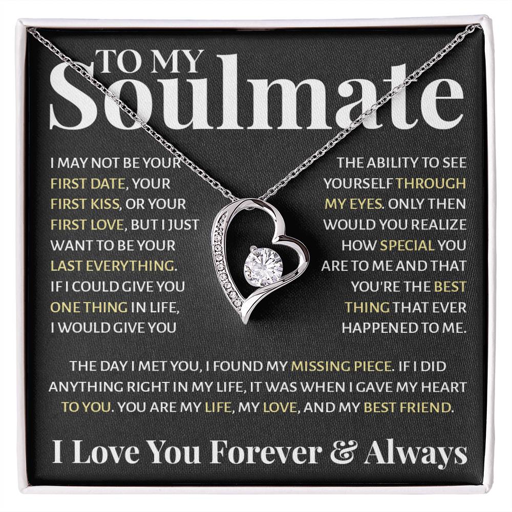 To My Soulmate - If I Could Give You One Thing In Life, I Would Give You Forever Love Forever Love Necklace