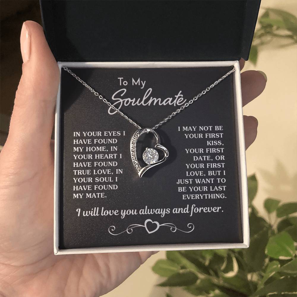 Gift For Soulmate - Your Last Everything Forever Love Necklace