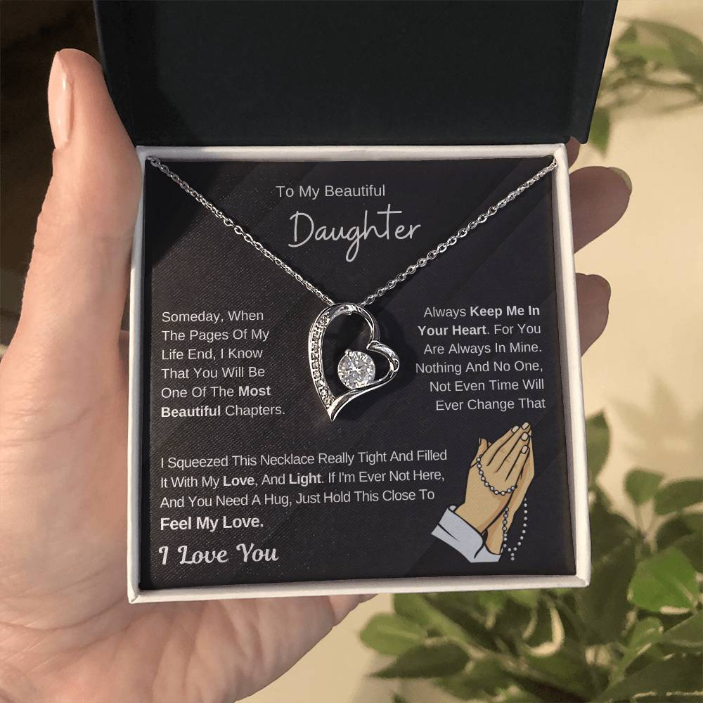 To My Beautiful Daughter - Hold This Necklace To Feel My Love - Forever Love Necklace