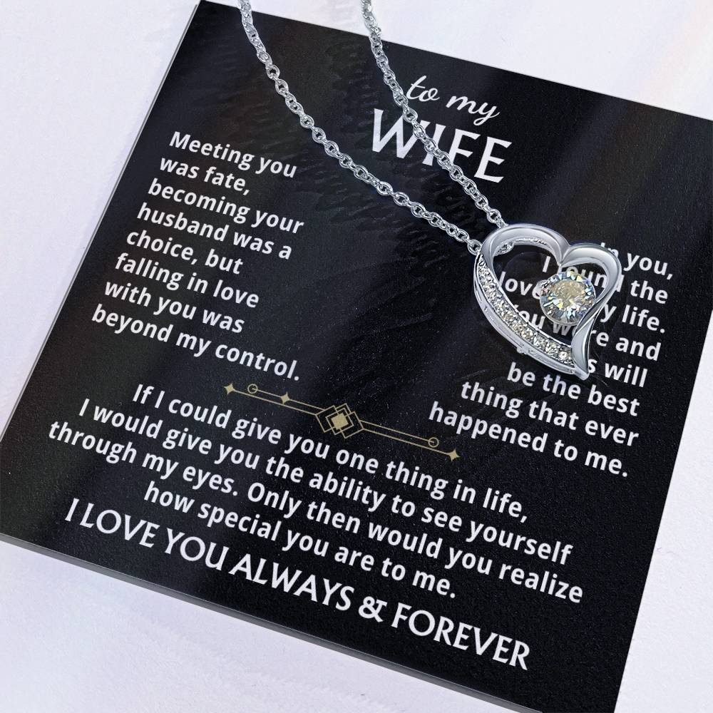 To My Wife - You Were And Always Will Be The Best Thing That Ever Happened To Me. Forever Love Necklace